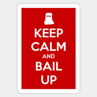 Keep Calm and Bail Up (light design) Sticker